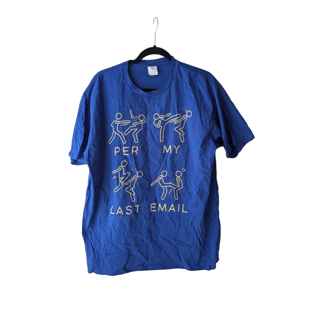 Per My Last Email Funny T-Shirt | Humorous Office Tee | Sarcastic Gift XL